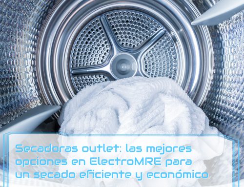 Secadoras outlet: las mejores opciones en ElectroMRE para un secado eficiente y económico